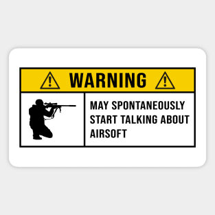 Warning May Spontaneously Start Talking About Airsoft - Gift for Airsoft Lovers Magnet